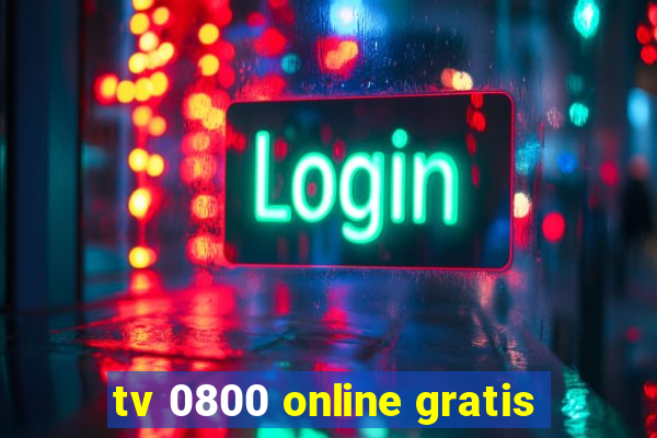 tv 0800 online gratis